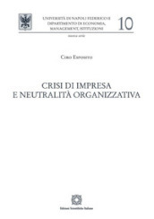 Crisi di impresa e neutralità organizzativa