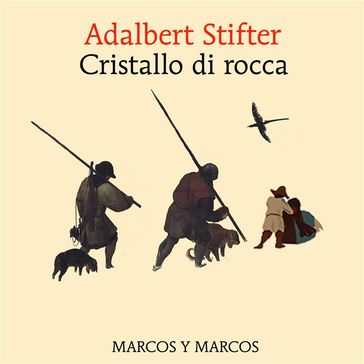 Cristallo di rocca - Adalbert Stifter