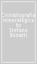 Cristallografia mineralogica