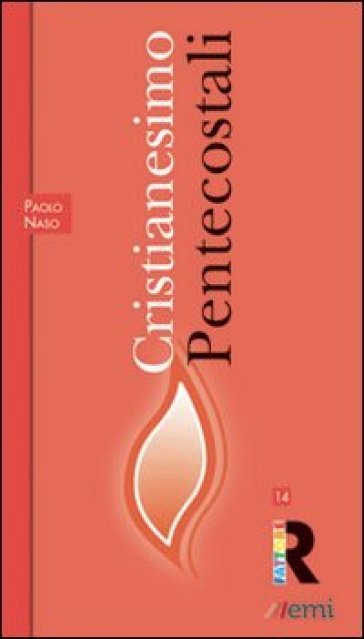 Cristianesimo: Pentecostali - Paolo Naso