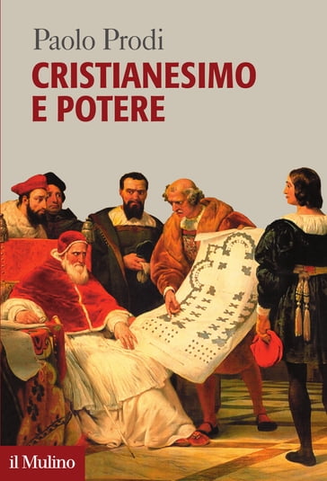 Cristianesimo e potere - Prodi Paolo