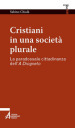 Cristiani in una società plurale. La paradossale cittadinanza dell A Diogneto