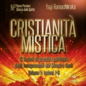 Cristianità mistica volume 1