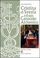 Cristina di Svezia e il suo cenacolo alchemico