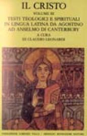 Il Cristo. 3: Testi teologici e spirituali in lingua latina da Agostino ad Anselmo di Canterbury