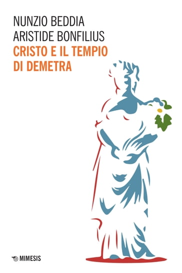 Cristo e il tempio di Demetra - Aristide Bonfilius - Nunzio Beddia