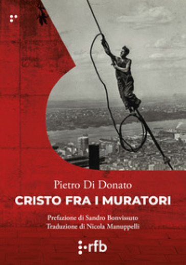 Cristo fra i muratori - Pietro Di Donato