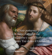 Il Cristo portacroce e la Sacra Famiglia con San Giovannino e sant