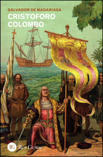 Cristoforo Colombo - Salvador de Madariaga | 