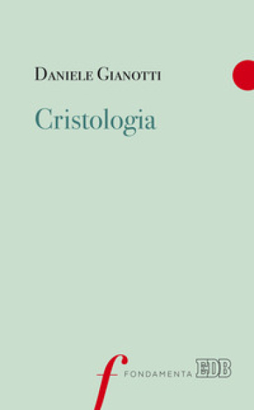 Cristologia - Daniele Gianotti