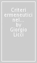 Criteri ermeneutici nel diritto penale. Il conflitto fra Stato di diritto e Stato di giurisdizione nell ordinamento italiano