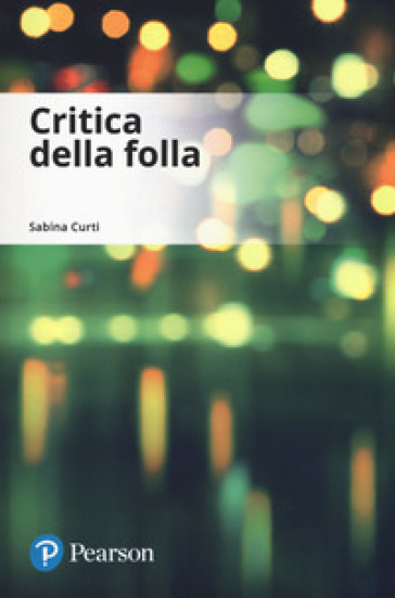 Critica della folla - Sabina Curti