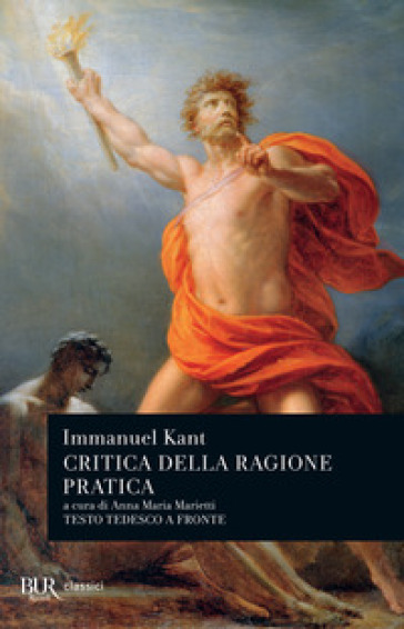 Critica della ragion pratica. Testo tedesco a fronte - Immanuel Kant