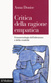 Critica della ragione empatica. Fenomenologia dell