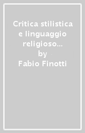 Critica stilistica e linguaggio religioso in G. Battista Montini