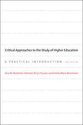 Critical Approaches to the Study of Higher Education