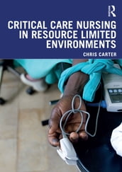 Critical Care Nursing in Resource Limited Environments