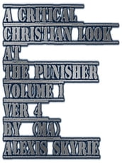 A Critical Christian Look at The Punisher Volume 1 Ver 4