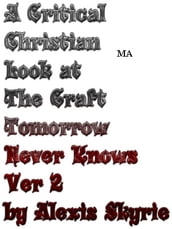 A Critical Christian Look at The Craft Tomorrow Never Knows Ver 2
