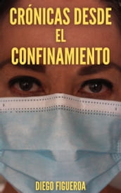 Crónicas desde el confinamiento: a dos años del inicio de la pandemia de covid-19