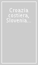 Croazia costiera, Slovenia 1:300.000