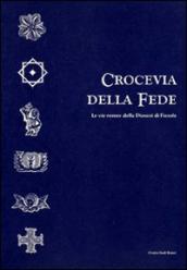 Crocevia della fede. Le vie romee della Diocesi di Fiesole