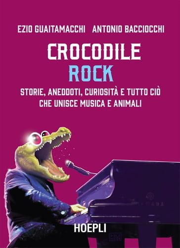 Crocodile Rock - Ezio Guaitamacchi