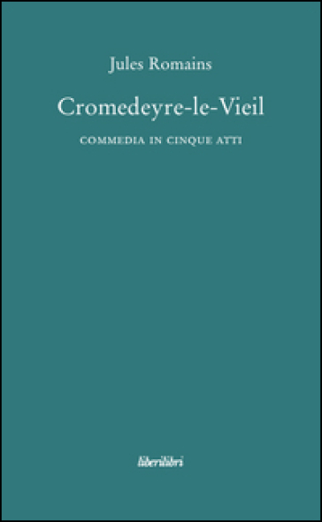 Cromedeyre-le-vieil - Jules Romains