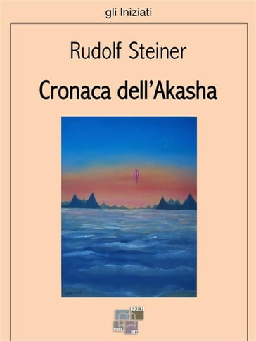 Cronaca dell'Akasha - Rudolf Steiner