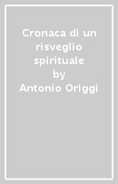 Cronaca di un risveglio spirituale