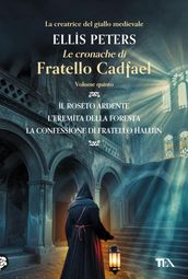 Le Cronache di Fratello Cadfael - volume quinto