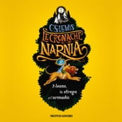 Le Cronache di Narnia - 2. Il leone, la strega e l armadio