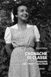 Cronache di classe. Insegnante Sig.na Prof.ssa Luisa Vitali