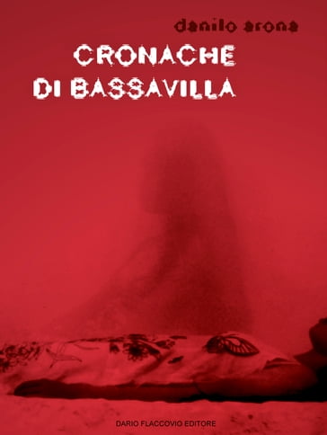 Cronache di Bassavilla - Danilo Arona