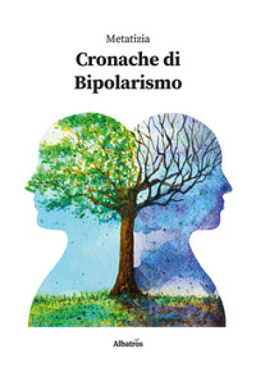 Cronache di bipolarismo - Metatizia