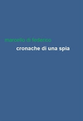 Cronache di una spia