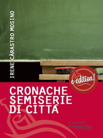 Cronache semiserie di città - Irene Càrastro Mosino