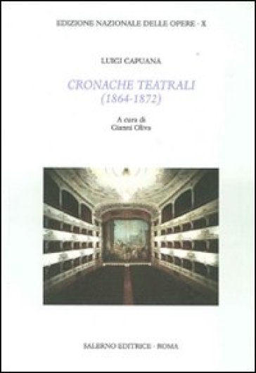 Cronache teatrali (1864-1867) - Luigi Capuana