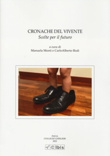 Cronache del vivente. Scelte per il futuro - - Libro - Mondadori Store