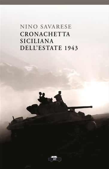 Cronachetta siciliana dell'estate 1943 - Nino Savarese