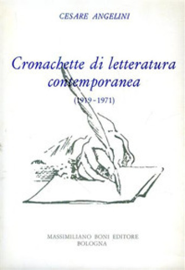 Cronachette di letteratura contemporanea (1919-1971) - Cesare Angelini