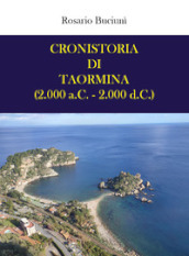 Cronistoria di Taormina (2.000 a.C. - 2.000 d.C.)