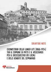 Cronistoria della lunga lite (1866-1924) tra il Comune di Patti e il Vescovato per il dissequestro dei locali e delle rendite del Seminario