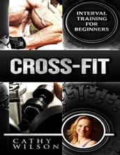 Cross Fit: Interval Training for Beginners