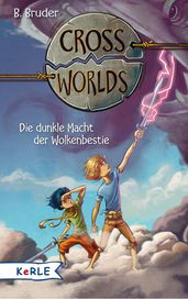 Cross Worlds - Die dunkle Macht der Wolkenbestie