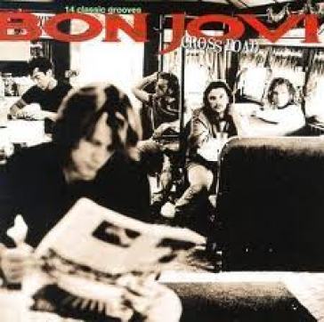Crossroad the best of bon - Jon Bon Jovi