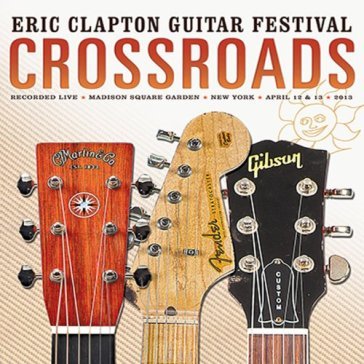 Crossroads guitar festival 2013 - Eric Clapton
