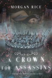 A Crown for Assassins (A Throne for SistersBook Seven)
