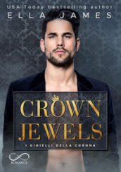 Crown jewels. I gioielli della Corona. Off-Limits romance. 1.