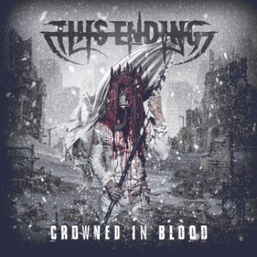 Crowned in blood - This Ending